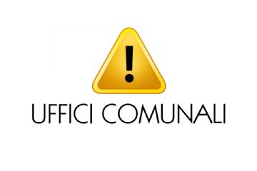 Nuovo orario di apertura al pubblico degli Uffici Comunali