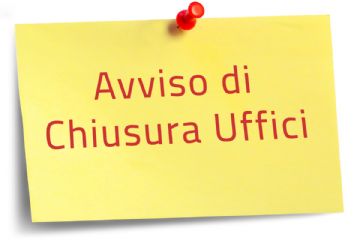 Chiusura degli Uffici Comunali luned&#236; 25/08/2025 in occasione del Santo Patrono - chisura Ufficio Postale  e Ambulatorio